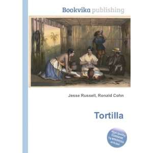  Tortilla Ronald Cohn Jesse Russell Books