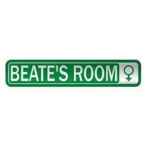   BEATE S ROOM  STREET SIGN NAME