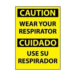   Caution, Wear Your Respirator (Bilingual), 20 X 14, Pressure Sen