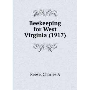  Beekeeping for West Virginia (1917) (9781275053984 