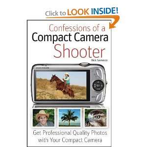  Confessions of a Compact Camera Shooter Get Professional 