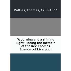   Rev. Thomas Spencer, of Liverpool Thomas, 1788 1863 Raffles Books