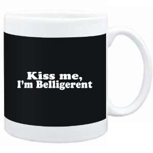    Mug Black  Kiss me, Im belligerent  Adjetives
