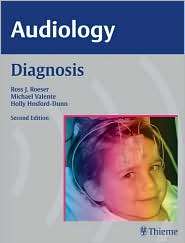 AUDIOLOGY Diagnosis, (158890542X), Ross J. Roeser, Textbooks   Barnes 