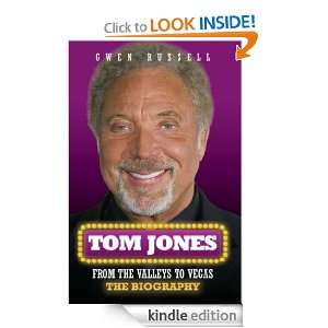 Tom Jones From The Valleys to Vegas Gwen Russell  Kindle 