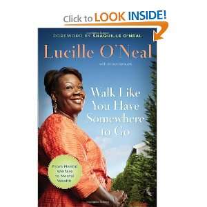   Walk Like You Have Somewhere To Go [Hardcover] Lucille ONeal Books