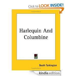 Harlequin and Columbine Booth Tarkington  Kindle Store