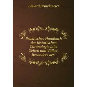   aller Zeiten und VÃ¶lker, besonders des . Eduard Brinckmeier Books