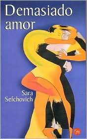 Demasiado Amor, (9681912934), Sara Sefchovich, Textbooks   Barnes 