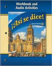 Asi Se Dice Workbook And Audio Activities, (0078884071), McGraw Hill 