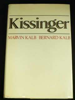 KISSINGER bio Marvin Kalb SIGNED 1974 1st ed hcdj Secretary of State 
