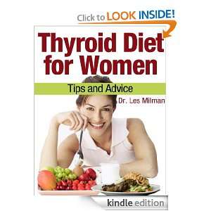Thyroid Diet for Women Tips and Advice Dr. Les Milman  
