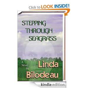 Stepping Through Seagrass Linda Bilodeau  Kindle Store