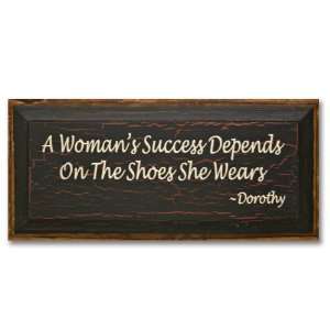  A Womans Success Depends On The Shoes She Wears