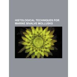  Histological techniques for marine bivalve mollusks 