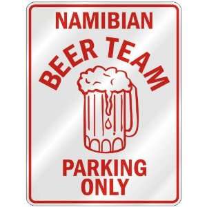   NAMIBIAN BEER TEAM PARKING ONLY  PARKING SIGN COUNTRY 