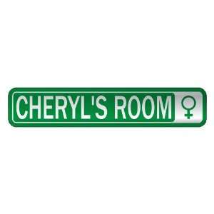   CHERYL S ROOM  STREET SIGN NAME