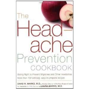  The Headache Prevention Cookbook Eating Right to Prevent 