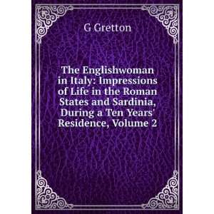  The Englishwoman in Italy Impressions of Life in the Roman States 