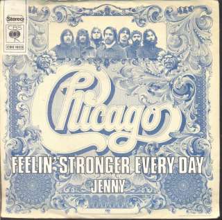 Chicago   Feelin Stronger Every Day Dutch 1973 PS 7  