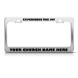  Experience Joy Ur Church Name Here license plate frame Tag 