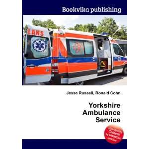  Yorkshire Ambulance Service Ronald Cohn Jesse Russell 
