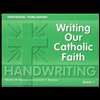 Writing Our Catholic Faith, Grade 1  Handwriting (05)