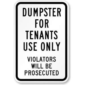Dumpster for Tenants Use Only Violators Prosecuted Sign Diamond Grade 