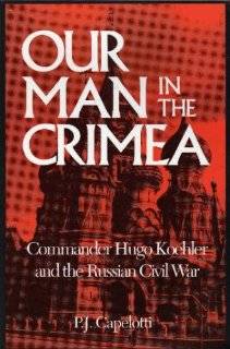 Fighting the Bolsheviks  Foreign Intervention in the Russian Civil War