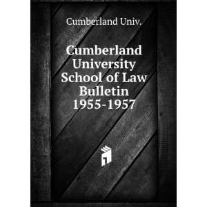  Cumberland University School of Law Bulletin. 1955 1957 