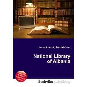    National Library of Albania Ronald Cohn Jesse Russell Books