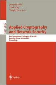 Applied Cryptography and Network Security First International 