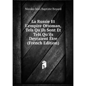   Devraient Ã?tre (French Edition) Nicolas Jean Baptiste Boyard Books
