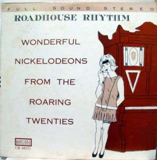 ROADHOUSE RHYTHM nickelodeons from the 20s LP CR MO51  