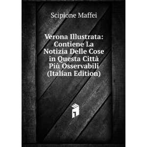   Illustrata (Italian Edition) Scipione Maffei  Books