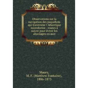   les abordages en mer M. F. (Matthew Fontaine), 1806 1873 Maury Books