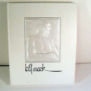 BILL MACK Rare 89 Art Book Embossed Cover Sculpture SOLD OUT ARTWORK 