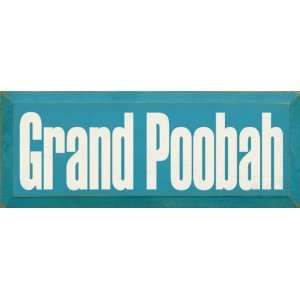  Grand Poobah Wooden Sign
