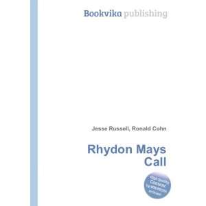  Rhydon Mays Call Ronald Cohn Jesse Russell Books