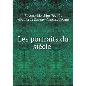   EugÃ¨ne  Melchior VogÃ¼Ã© EugÃ¨ne Melchior VogÃ¼Ã©  Books