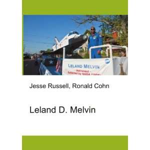 Leland D. Melvin Ronald Cohn Jesse Russell  Books