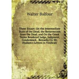   Condemned, . Remarks On Mr. Hudsons Letters in Vindicati Walter