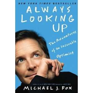   Adventures of an Incurable Optimist [Paperback] Michael J. Fox Books