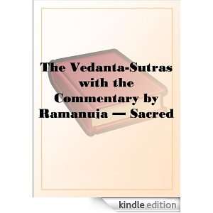 The Vedanta Sutras with the Commentary by Ramanuja Sacred Books of the 