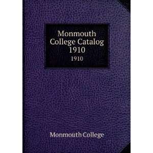 Monmouth College Catalog. 1910 Monmouth College Books