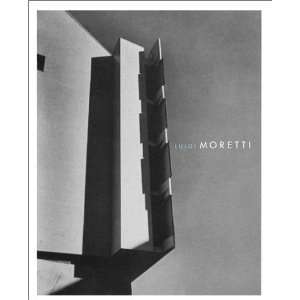  Luigi Moretti Works and Writings  Author  Books