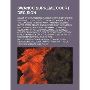  SWANCC Supreme Court decision impact on wetlands 