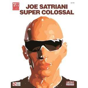  Joe Satriani   Super Colossal   Play It Like It Is 