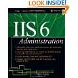 IIS 6 Administration by Mitch Tulloch ( Paperback   Apr. 10, 2003)