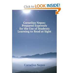   the Use of Students Learning to Read at Sight Cornelius Nepos Books